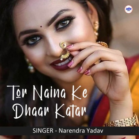 Tor Naina Ke Dhaar Katar ft. Deepa Yadav | Boomplay Music