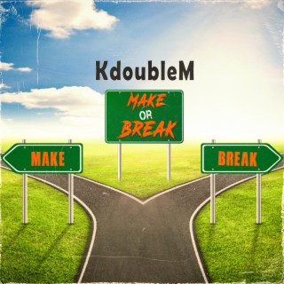 Make Or Break lyrics | Boomplay Music