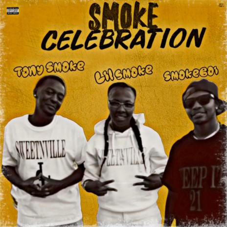 Smoke Celebration ft. Tony Smoke & Smokeboi | Boomplay Music