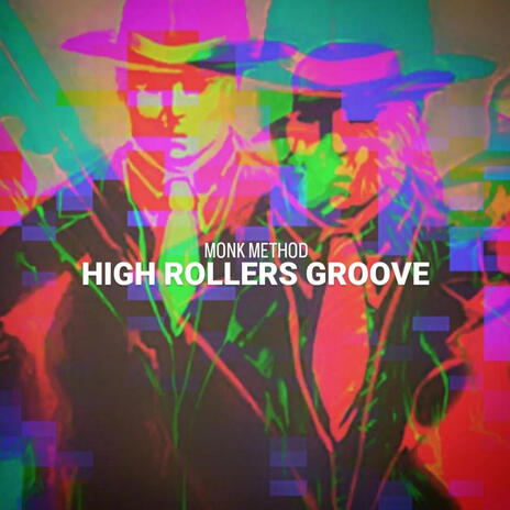 High Rollers Groove | Boomplay Music