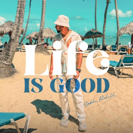 LIFE IS GOOD ft. Scott | Boomplay Music
