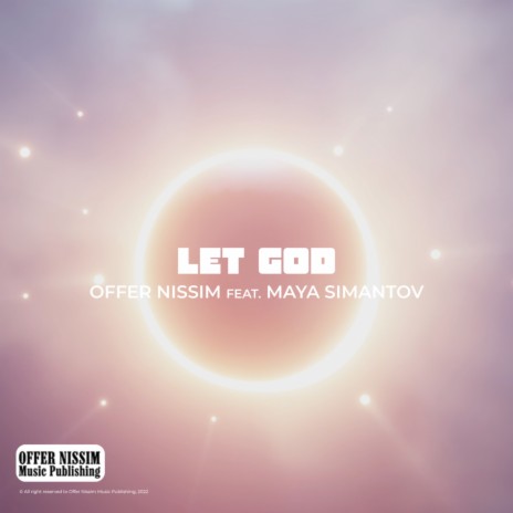 Let God ft. Maya Simantov | Boomplay Music