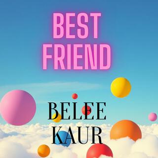 Best Friend lyrics | Boomplay Music