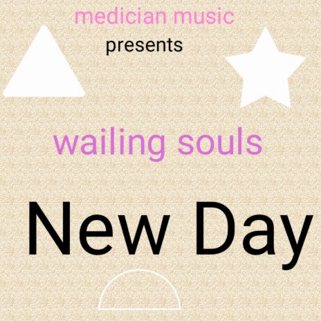 New Day ft. Wailing Souls | Boomplay Music