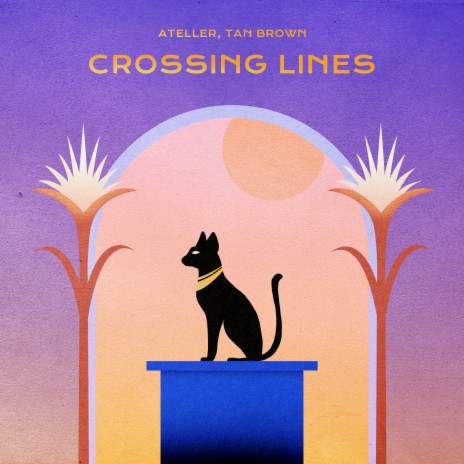 Crossing Lines ft. Tan Brown | Boomplay Music