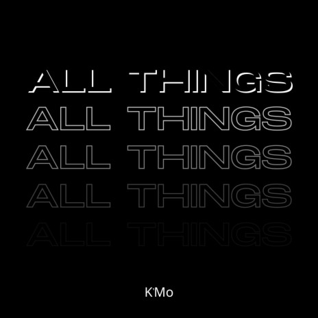 ALL THINGS | Boomplay Music