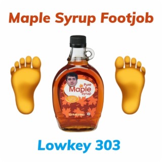 Maple Syrup Footjob