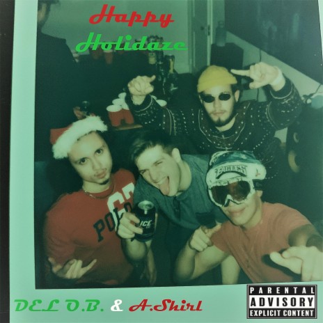 Happy Holidaze ft. A.Shirl | Boomplay Music