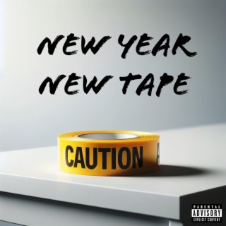 New Year New Tape