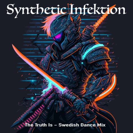 The Truth Is - Swedish Dance Mix | Boomplay Music