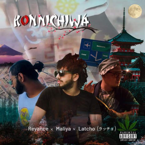 KONNICHIWA Reyan ft. Maliya & Lachcho | Boomplay Music