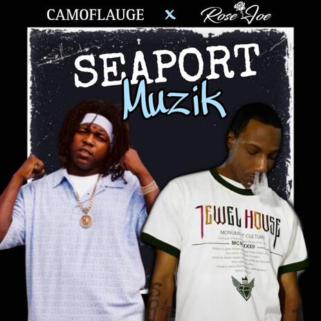 Seaport Muzik ft. Camoflauge