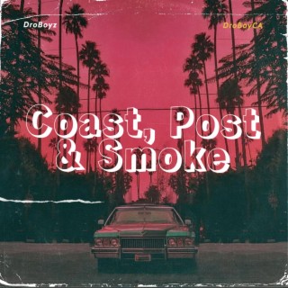 Coast, Post & Smoke