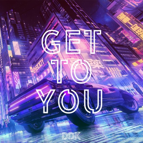 Get To You | Boomplay Music