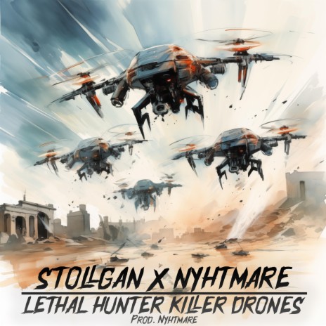 LETHAL HUNTER KILLER DRONES ft. Nyhtmare | Boomplay Music