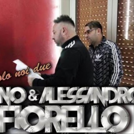 sempre e solo noi 2 (feat. Nino Fiorello) | Boomplay Music