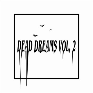 Dead Dreams, Vol. 2