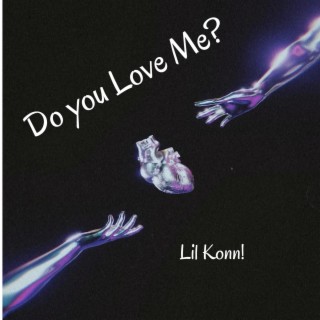 Do You Love Me?