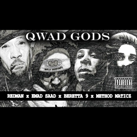 Qwad Gods ft. Redman, Beretta 9 & Method Maticz