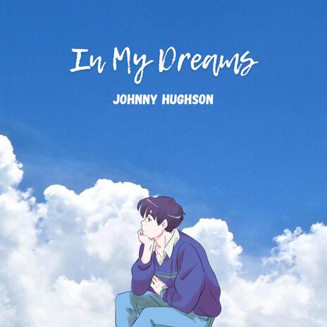 In My Dreams | Boomplay Music