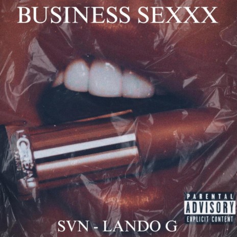 BUSINESS SEXXX ft. Lando G | Boomplay Music