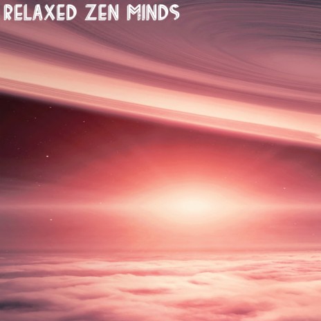 Between Two Stars ft. Zen Hymns Meditation Buddha & Relaxed Minds | Boomplay Music