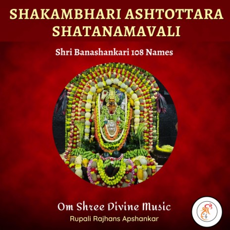 Shakambhari Ashtottar Shatanamavali | 108 Devi Names | Boomplay Music