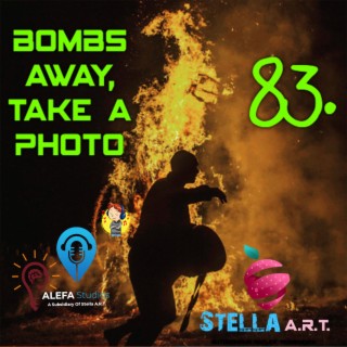 83. BOMBS AWAY, Take A PHOTO