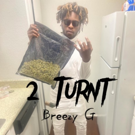 2 Turnt | Boomplay Music