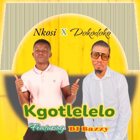 Kgotlelelo ft. Nkosi | Boomplay Music
