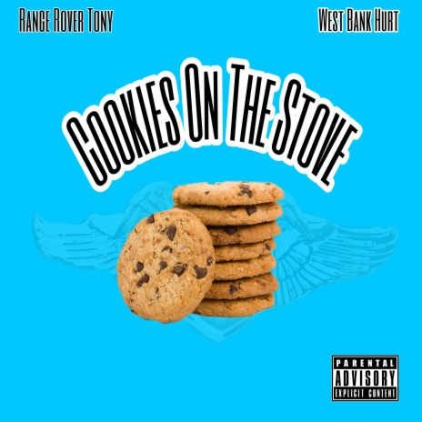 Cookies On The Stove ft. West Bank Hurt | Boomplay Music