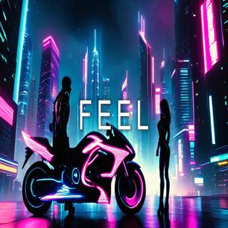 FEEL Synthwave Cyberpunk Electronic Music Mix