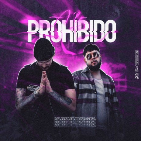 A'LO PROHIBIDO ft. Julianno Sosa | Boomplay Music