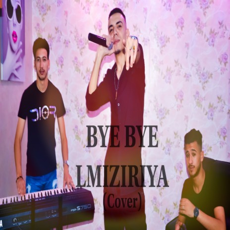 Bye bye lmiziriya | Boomplay Music