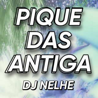 PIQUE DAS ANTIGA