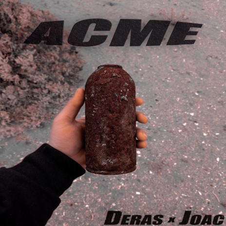 ACME ft. Deras & JOAC