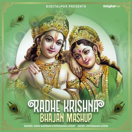 Radhe Krishna Bhajan Mashup ft. Ripudaman Joshi | Boomplay Music