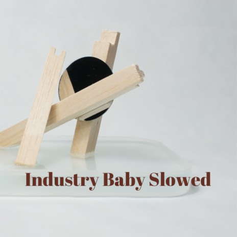 Industry Baby Slowed ft. yunusext. & Velassia | Boomplay Music