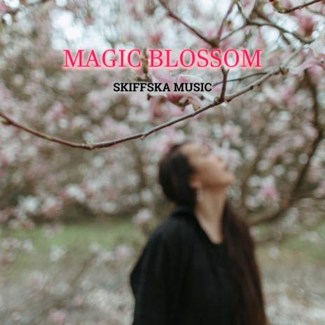 Magic Blossom