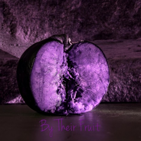 By Their Fruit | Boomplay Music