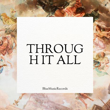 Through It All | Boomplay Music