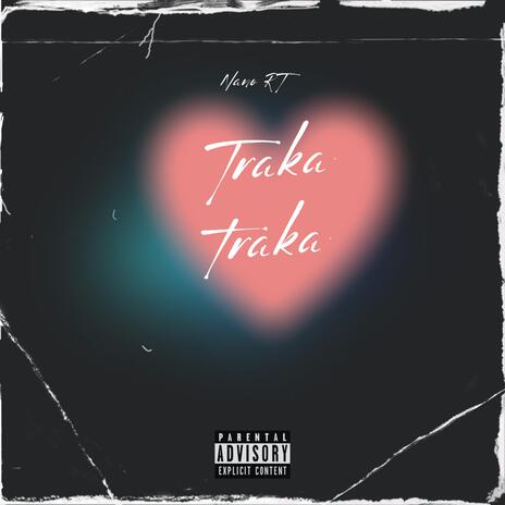 Traka traka | Boomplay Music