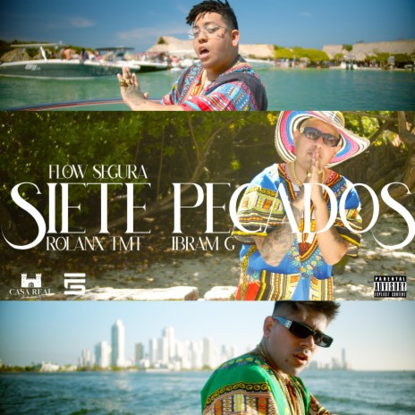 Siete Pecados ft. Flow Segura, Rolanx Tmt & Ibram G | Boomplay Music