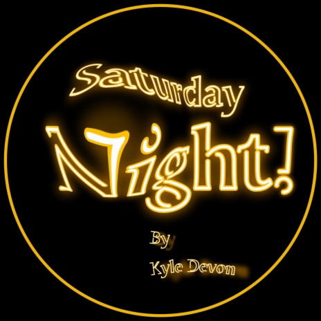 Saturday Night | Boomplay Music