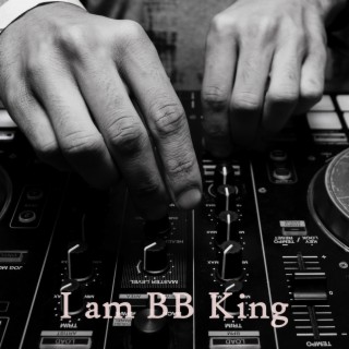I am BB King