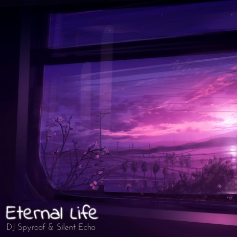 Eternal Life ft. Silent Echo | Boomplay Music