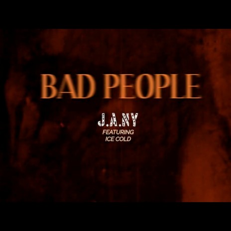 Bad People ft. ICE COLD | Boomplay Music