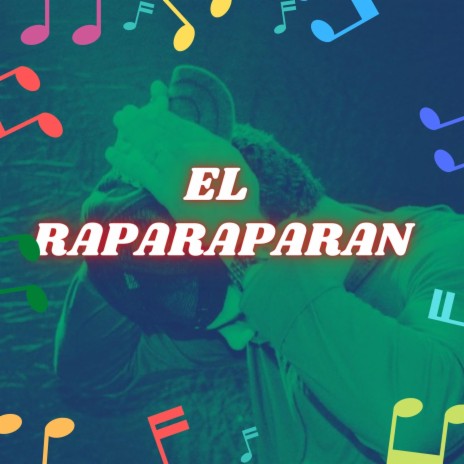 EL RAPARAPARAN | Boomplay Music