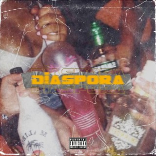 DIASPORA. (Get Low)