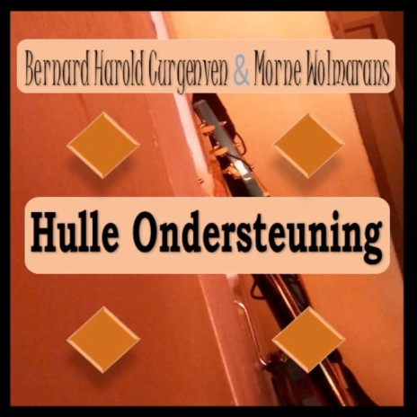 Hulle Ondersteuning ft. Bernard Harold Curgenven | Boomplay Music